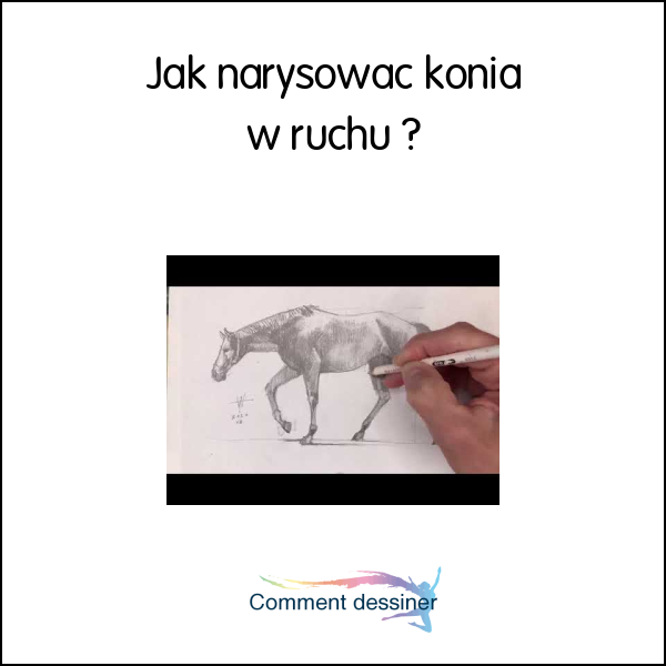 Jak narysować konia w ruchu